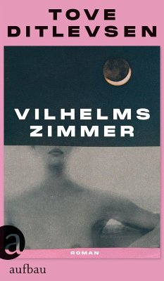 buecher Vilhelms Zimmer (eBook ePUB) von Tove Ditlevsen - bücher.de