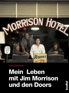buecher Mein Leben mit Jim Morrison und den Doors (eBook ePUB) von John Densmore - bücher.de