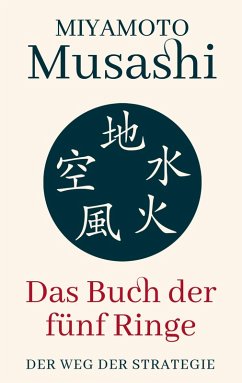 buecher Das Buch der fünf Ringe (eBook ePUB) von Miyamoto Musashi - bücher.de