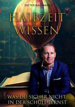 buecher Halbzeitwissen (eBook ePUB) von Dieter Bachmann - bücher.de