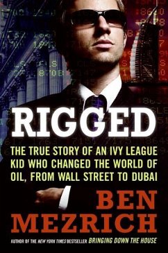 buecher Rigged (eBook ePUB) von Ben Mezrich - bücher.de