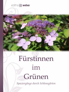 buecher Fürstinnen im Grünen (eBook ePUB) von Editha Weber - bücher.de Riesige Ersparnisse