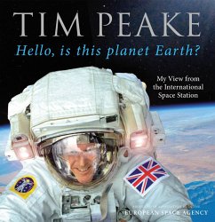 buecher Hello is this planet Earth? (eBook ePUB) von Tim Peake - bücher.de