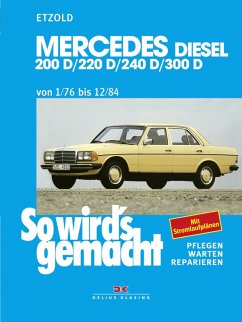 buecher Mercedes 200 D/220 D/240 D/300 D 1/76 bis 12/84 (eBook PDF) von Rüdiger Etzold - bücher.de