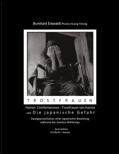 buecher Hainan - Comfort Women/Trostfrauen Mit Photos von Huang Yiming (eBook ePUB) von Burkhard Eiswaldt - bücher.de Begrenztes Angebot
