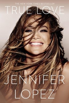 buecher True Love (eBook ePUB) von Jennifer Lopez - bücher.de