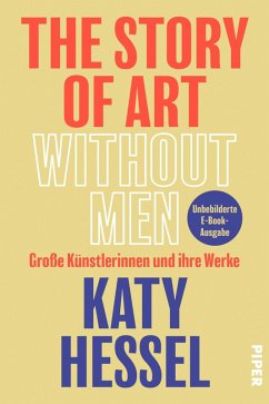 buecher The Story of Art Without Men (eBook ePUB) von Katy Hessel - bücher.de