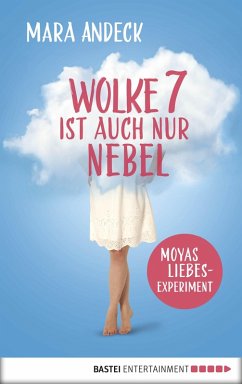 buecher Wolke 7 ist auch nur Nebel (eBook ePUB) von Mara Andeck - bücher.de