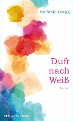 buecher Duft nach Weiß (eBook ePUB) von Stefanie Gregg - bücher.de