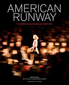 buecher American Runway (eBook ePUB) von Booth Moore; Council of Fashion Designers of America - bücher.de