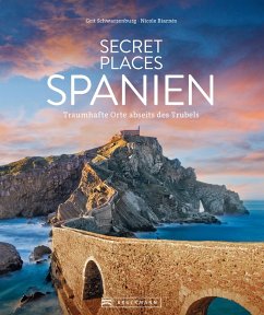 buecher Secret Places Spanien (eBook ePUB) von Nicole Biarnes; Grit Schwarzenburg - bücher.de
