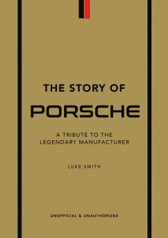 buecher The Story of Porsche (eBook ePUB) von Luke Smith - bücher.de Vierteljährliche Förderung