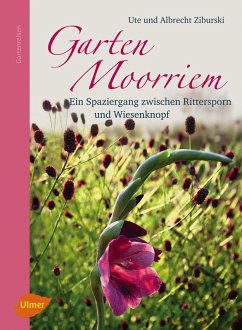 buecher Garten Moorriem (eBook PDF) von Albrecht Ziburski - bücher.de