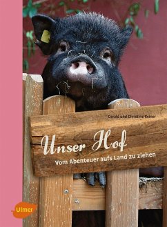 buecher Unser Hof (eBook PDF) von Gerald Reiner; Christine Reiner - bücher.de