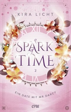 buecher Ein Date mit Mr Darcy / A Spark of Time Bd.2 (eBook ePUB) von Kira Licht - bücher.de