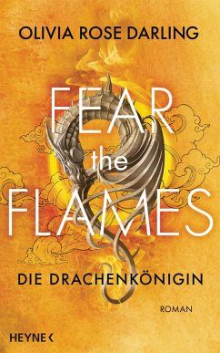 buecher Fear the Flames - Zorn der Drachen / Fear the Flames Bd.1 (eBook ePUB) von Olivia Rose Darling - bücher.de