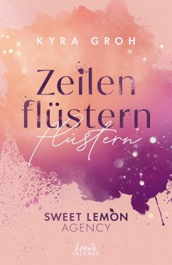 buecher Zeilenflüstern / Sweet Lemon Agency Bd.1 (eBook ePUB) von Kyra Groh - bücher.de