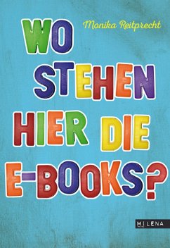 buecher Wo stehen hier die E-Books? (eBook ePUB) von Monika Reitprecht - bücher.de