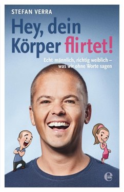 buecher Hey dein Körper flirtet (eBook ePUB) von Stefan Verra - bücher.de
