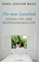 buecher Die neue Lustschule (eBook ePUB) von Hans-Joachim Maaz - bücher.de