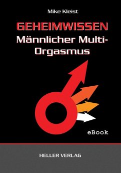 buecher Geheimwissen männlicher Multi-Orgasmus (eBook ePUB) von Mike Kleist - bücher.de