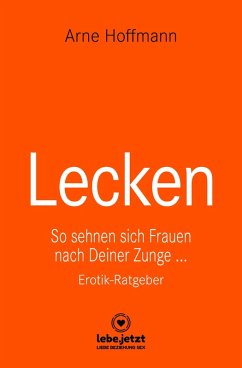 buecher Lecken Erotischer Ratgeber (eBook PDF) von Arne Hoffmann - bücher.de