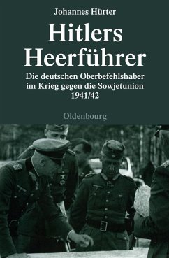 buecher Hitlers Heerführer (eBook PDF) von Johannes Hürter - bücher.de Bis zu 60% Rabatt