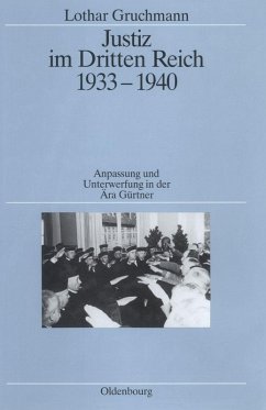 buecher Justiz im Dritten Reich 1933-1940 (eBook PDF) von Lothar Gruchmann - bücher.de