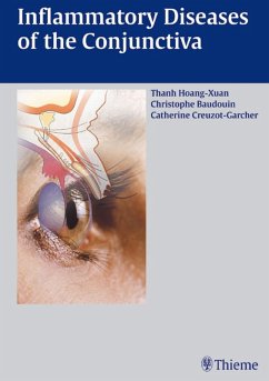 buecher Inflammatory Diseases of the Conjuctiva (eBook PDF) von Thanh Hoang-Xuan; Catherine Creuzot-Garcher; Christophe Baudouin - bücher.de