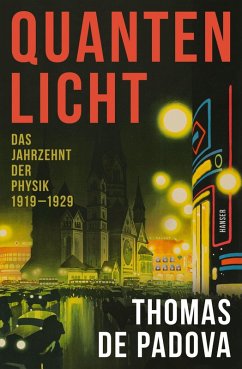 buecher Quantenlicht (eBook ePUB) von Thomas de Padova - bücher.de