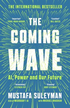 buecher The Coming Wave (eBook ePUB) von Mustafa Suleyman; Michael Bhaskar - bücher.de