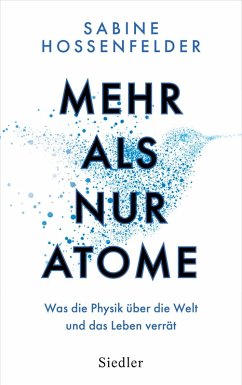 buecher Mehr als nur Atome (eBook ePUB) von Sabine Hossenfelder - bücher.de Im Verkauf