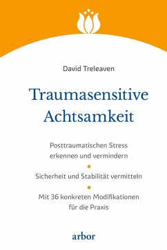 buecher Traumasensitive Achtsamkeit (eBook ePUB) von David Treleaven - bücher.de