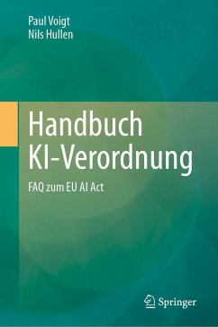 buecher Handbuch KI-Verordnung (eBook PDF) von Paul Voigt; Nils Hullen - bücher.de