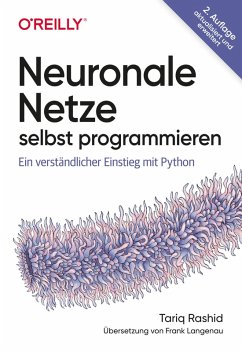 buecher Neuronale Netze selbst programmieren (eBook PDF) von Tariq Rashid - bücher.de