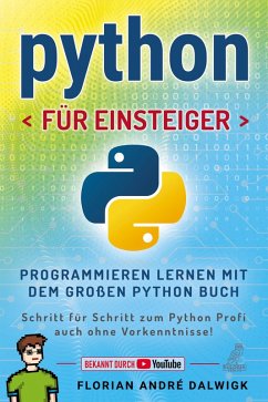 buecher Python für Einsteiger (eBook ePUB) von Florian Dalwigk - bücher.de