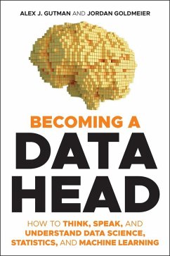 buecher Becoming a Data Head (eBook PDF) von Alex J. Gutman; Jordan Goldmeier - bücher.de Letzte 2 Tage
