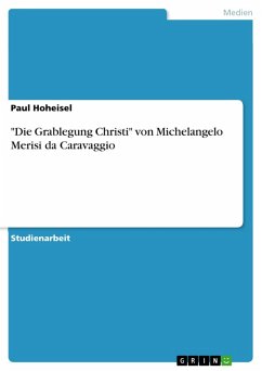 buecher "Die Grablegung Christi" von Michelangelo Merisi da Caravaggio (eBook PDF) von Paul Hoheisel - bücher.de
