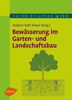 buecher Bewässerung im Garten- und Landschaftsbau (eBook PDF) von Stephan Roth-Kleyer - bücher.de