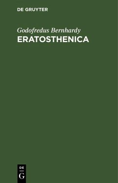 buecher Eratosthenica (eBook PDF) von Godofredus Bernhardy - bücher.de Sonderangebote