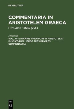 buecher Ioannis Philoponi in Aristotelis Physicorum libros tres priores commentaria … von Johannes - bücher.de