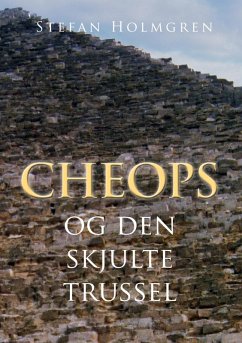 buecher Cheops (eBook ePUB) von Stefan Holmgren - bücher.de