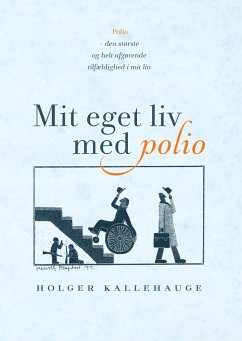 buecher Mit eget liv med polio (eBook ePUB) von Holger Kallehauge - bücher.de