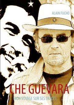buecher Che Guevara (eBook ePUB) von Alain Fucho - bücher.de