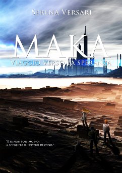 buecher Maka - Viaggio verso la Speranza (eBook ePUB) von SERENA VERSARI; serena versari - bücher.de
