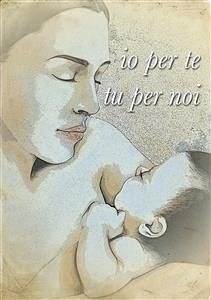buecher Io per te tu per noi (eBook PDF) von Daniela Maria Tortorici - bücher.de