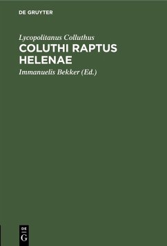 buecher Coluthi raptus Helenae (eBook PDF) von Lycopolitanus Colluthus - bücher.de