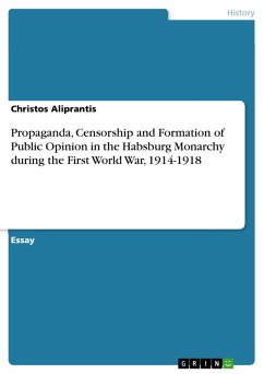 buecher Propaganda Censorship and Formation of Public Opinion in the Habsburg Monarchy … von Christos Aliprantis - bücher.de
