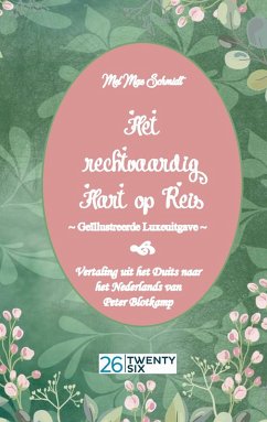 buecher Het rechtvaardig Hart op Reis (eBook ePUB) von Mel Mae Schmidt; Peter Blotkamp - bücher.de