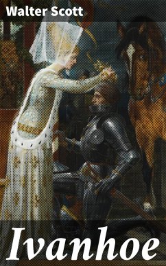 buecher Ivanhoe (eBook ePUB) von Walter Scott - bücher.de